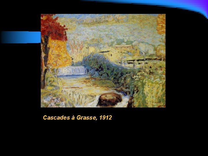 Cascades à Grasse, 1912 