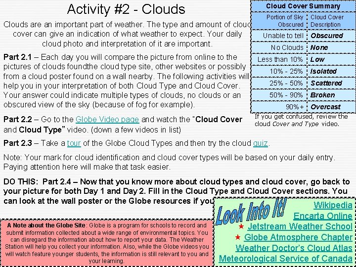 Activity #2 - Clouds Cloud Cover Summary Clouds are an important part of weather.