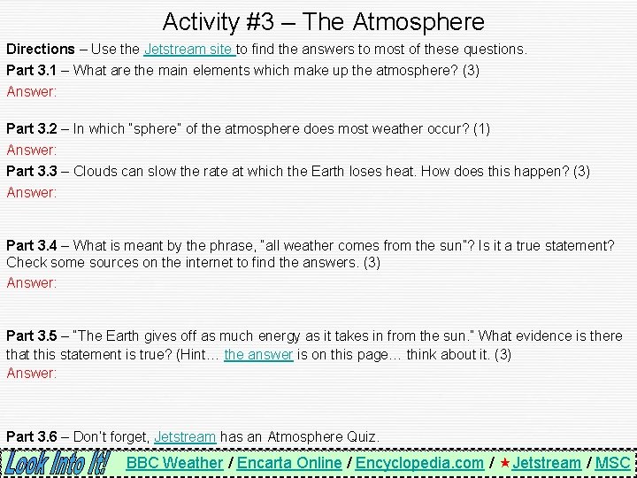 Activity #3 – The Atmosphere Directions – Use the Jetstream site to find the