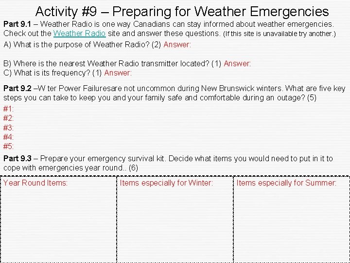 Activity #9 – Preparing for Weather Emergencies Part 9. 1 – Weather Radio is