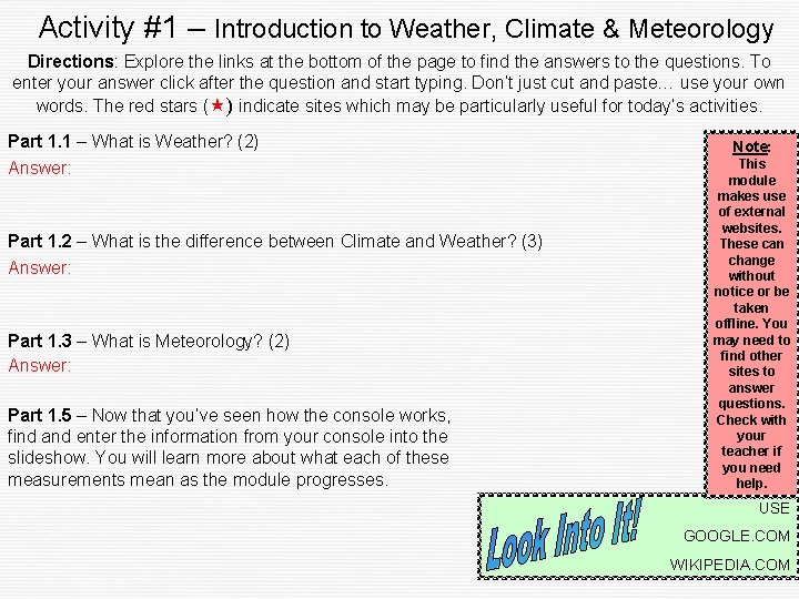 Activity #1 – Introduction to Weather, Climate & Meteorology Directions: Explore the links at