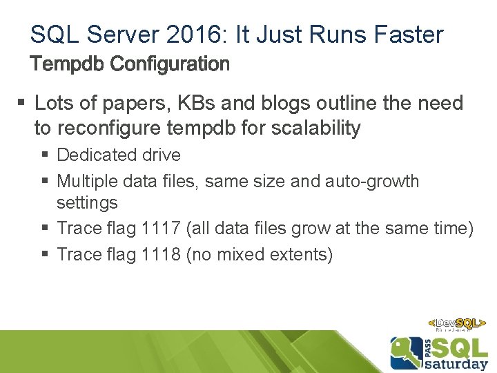 SQL Server 2016: It Just Runs Faster § Lots of papers, KBs and blogs SQL Server 2016: It Just Runs Faster § Lots of papers, KBs and blogs