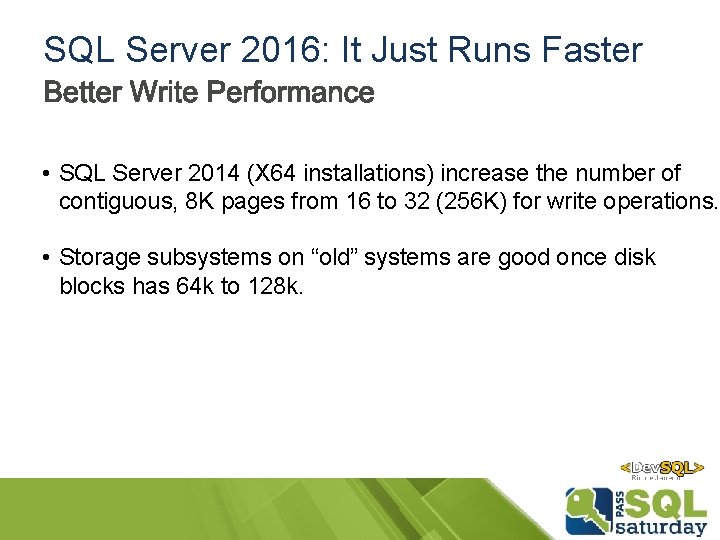 SQL Server 2016: It Just Runs Faster • SQL Server 2014 (X 64 installations) SQL Server 2016: It Just Runs Faster • SQL Server 2014 (X 64 installations)