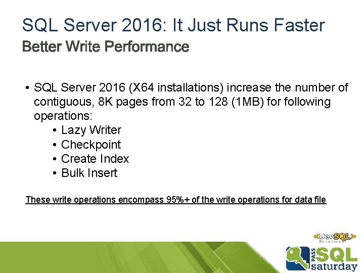 SQL Server 2016: It Just Runs Faster • SQL Server 2016 (X 64 installations) SQL Server 2016: It Just Runs Faster • SQL Server 2016 (X 64 installations)
