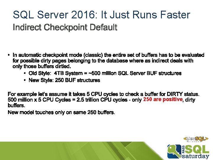 SQL Server 2016: It Just Runs Faster 250 are positive SQL Server 2016: It Just Runs Faster 250 are positive