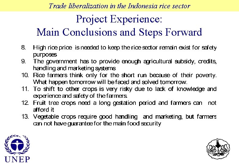 Trade liberalization in the Indonesia rice sector Project Experience: Main Conclusions and Steps Forward