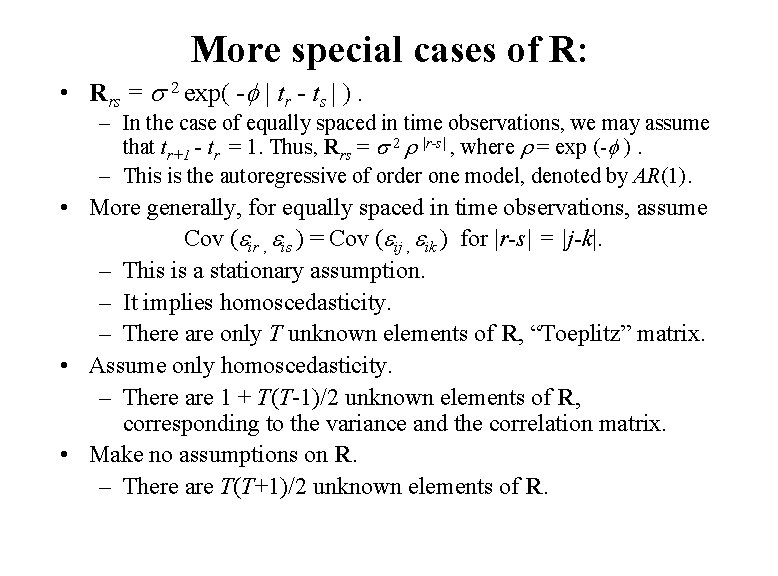 More special cases of R: • Rrs = 2 exp( - | tr -