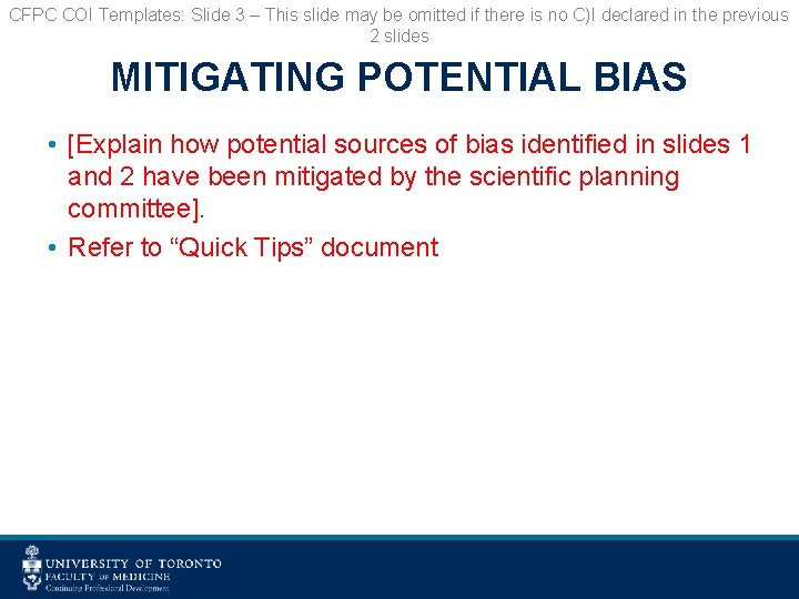 CFPC COI Templates: Slide 3 – This slide may be omitted if there is