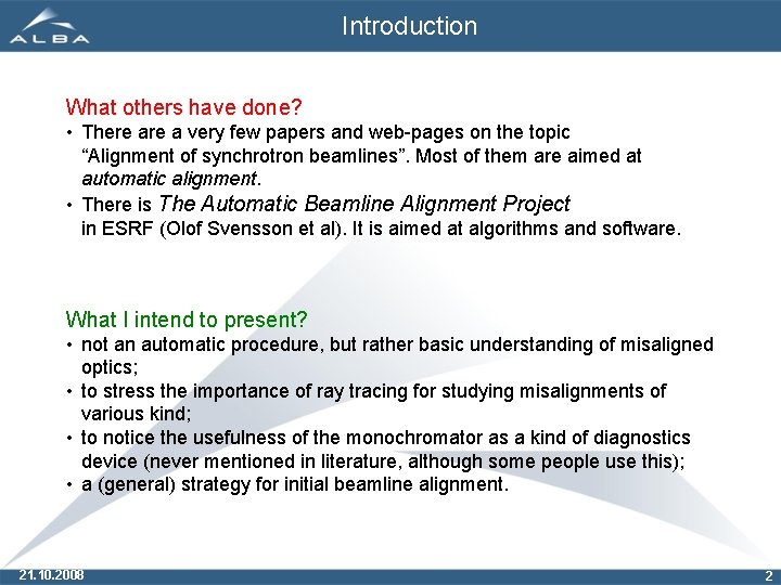 Introduction What others have done? • There a very few papers and web-pages on