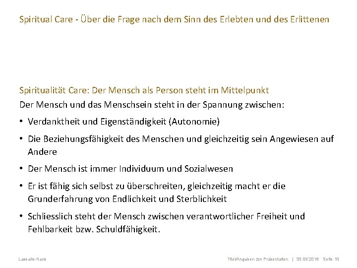 Spiritual Care - Über die Frage nach dem Sinn des Erlebten und des Erlittenen