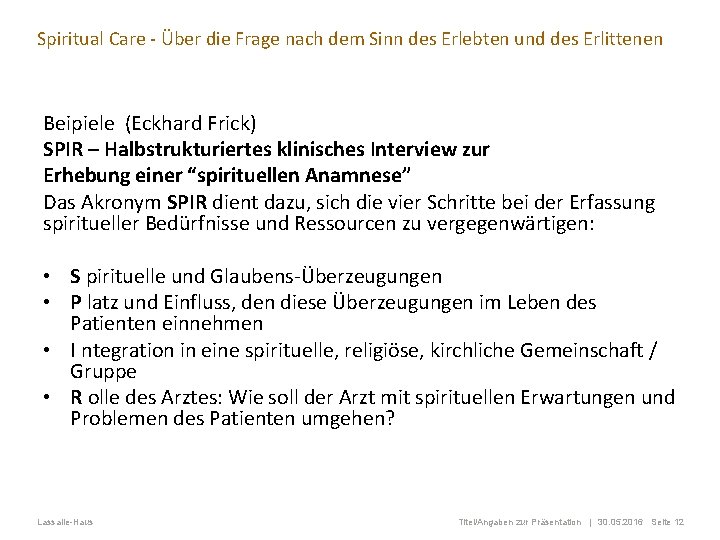 Spiritual Care - Über die Frage nach dem Sinn des Erlebten und des Erlittenen