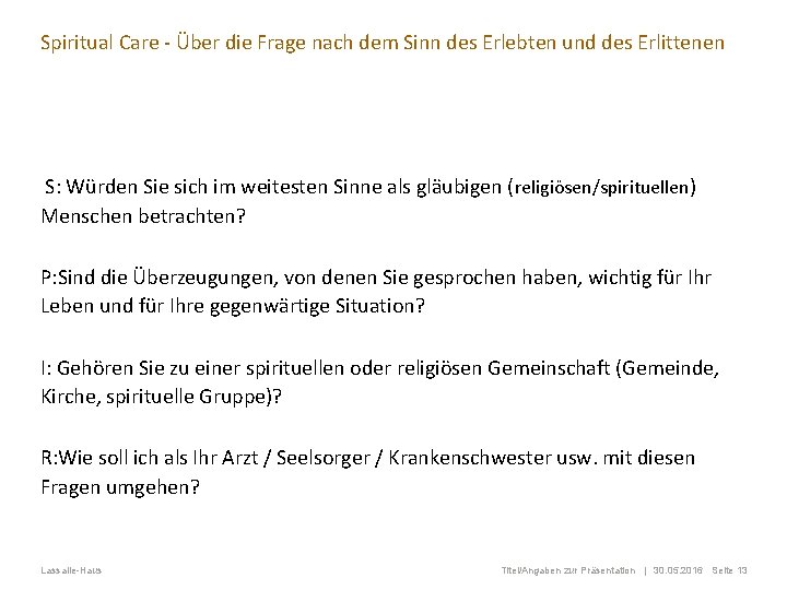 Spiritual Care - Über die Frage nach dem Sinn des Erlebten und des Erlittenen