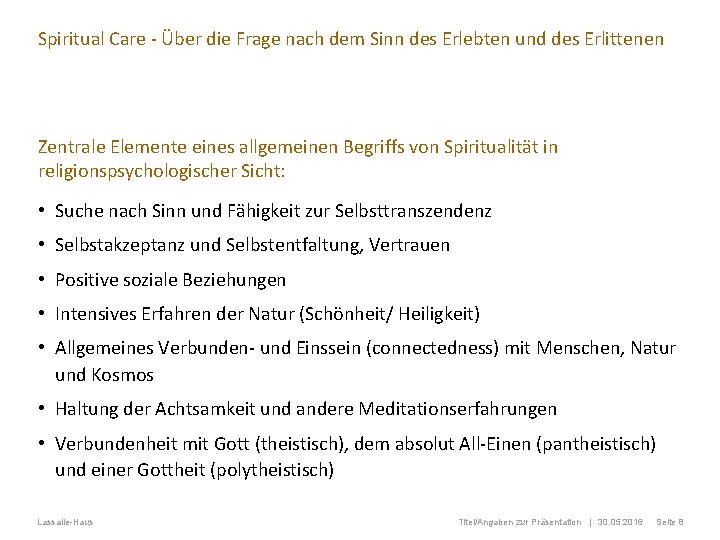 Spiritual Care - Über die Frage nach dem Sinn des Erlebten und des Erlittenen