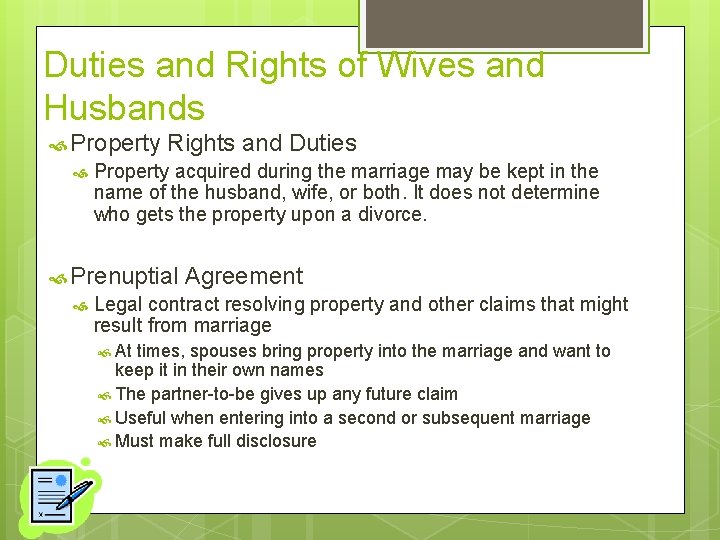 Duties and Rights of Wives and Husbands Property Rights and Duties Property acquired during