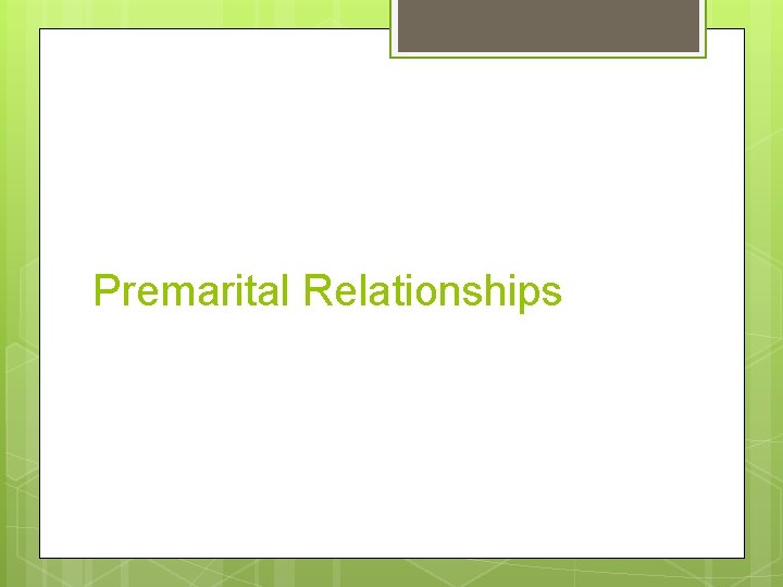 Premarital Relationships 