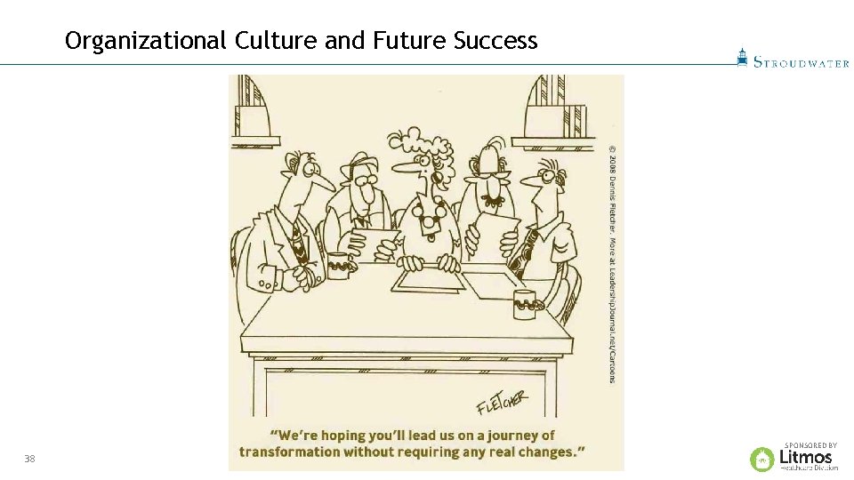 Organizational Culture and Future Success SPONSORED BY 38 