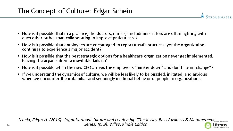 The Concept of Culture: Edgar Schein • How is it possible that in a