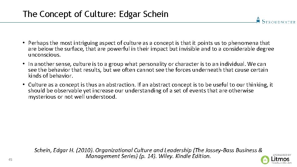 The Concept of Culture: Edgar Schein • Perhaps the most intriguing aspect of culture