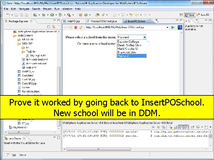 Prove it worked by going back to Insert. POSchool. New school will be in