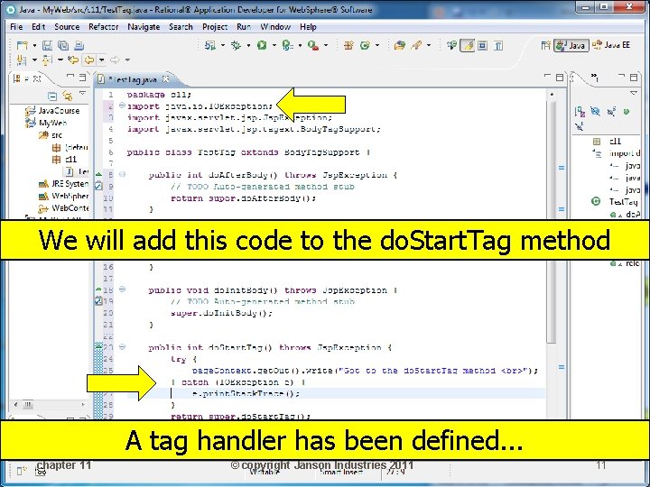 We will add this code to the do. Start. Tag method A tag handler