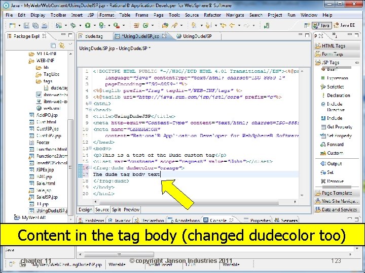 Content in the tag body (changed dudecolor too) chapter 11 © copyright Janson Industries