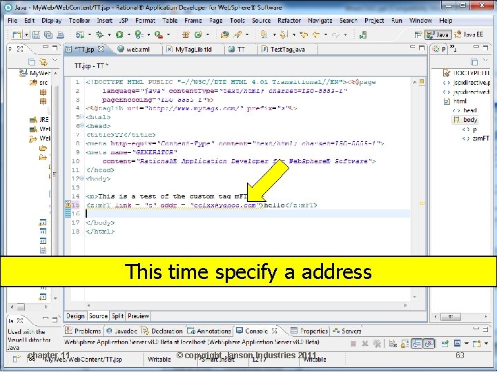 This time specify a address chapter 11 © copyright Janson Industries 2011 63 