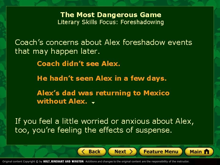 The Most Dangerous Game Literary Skills Focus: Foreshadowing Coach’s concerns about Alex foreshadow events