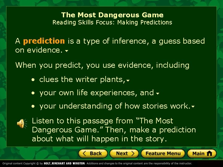 The Most Dangerous Game Reading Skills Focus: Making Predictions A prediction is a type