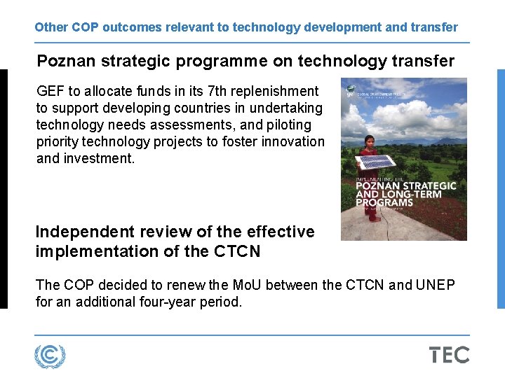 Other COP outcomes relevant to technology development and transfer Poznan strategic programme on technology