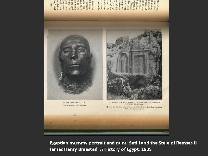 Egyptian mummy portrait and ruins: Seti I and the Stele of Ramses II James