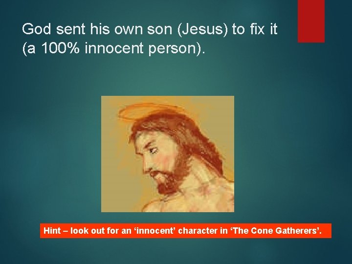 God sent his own son (Jesus) to fix it (a 100% innocent person). Hint