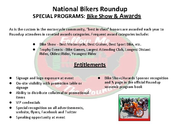 National Bikers Roundup SPECIAL PROGRAMS: Bike Show & Awards As is the custom in