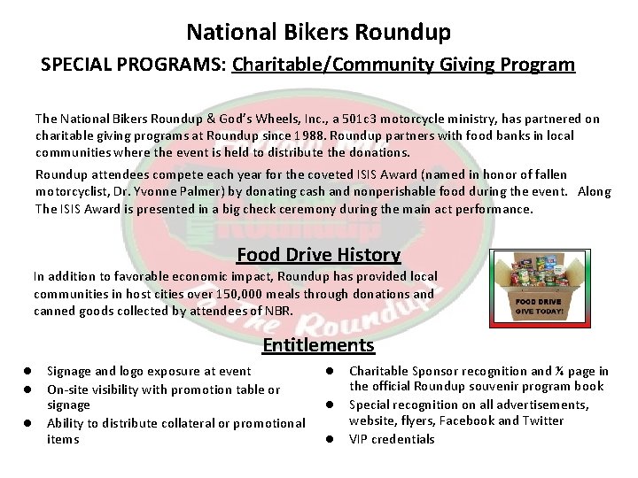 National Bikers Roundup SPECIAL PROGRAMS: Charitable/Community Giving Program The National Bikers Roundup & God’s