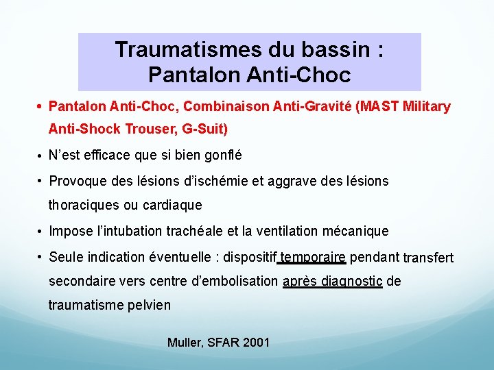 Traumatismes du bassin : Pantalon Anti-Choc • Pantalon Anti-Choc, Combinaison Anti-Gravité (MAST Military Anti-Shock