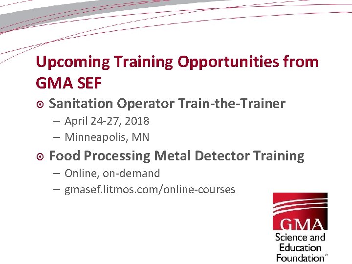 Upcoming Training Opportunities from GMA SEF Sanitation Operator Train-the-Trainer – April 24 -27, 2018