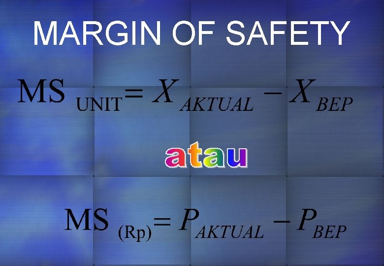 MARGIN OF SAFETY 