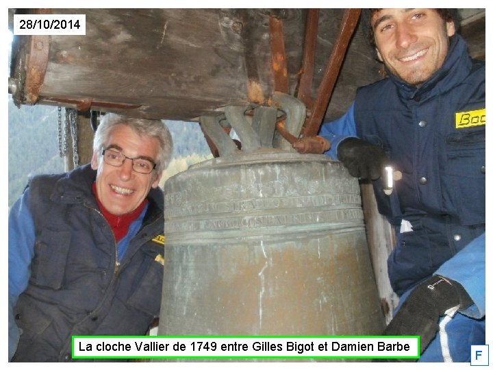 28/10/2014 La cloche Vallier de 1749 entre Gilles Bigot et Damien Barbe F 