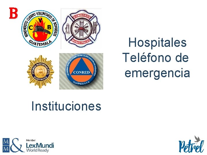 B Hospitales Teléfono de emergencia Instituciones 