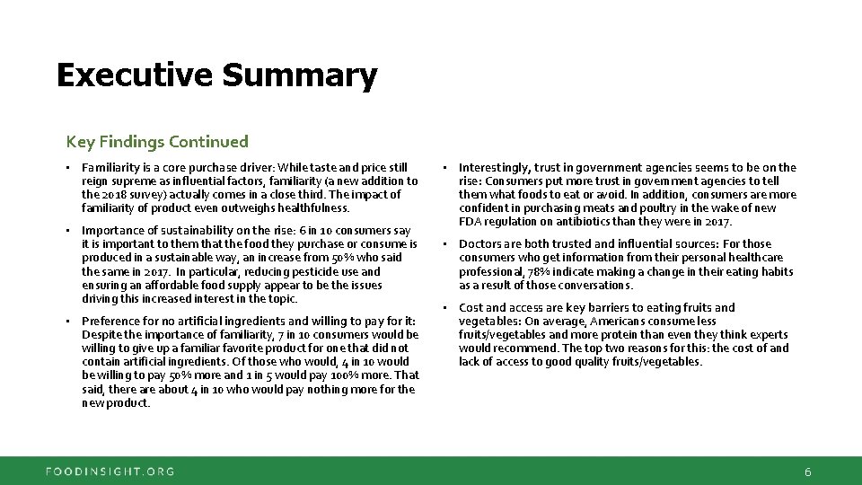 Executive Summary Key Findings Continued • Familiarity is a core purchase driver: While taste