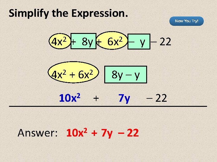 Simplify the Expression. 4 x 2 + 8 y + 6 x 2 –