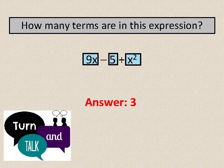 How many terms are in this expression? 9 x – 5 + x 2