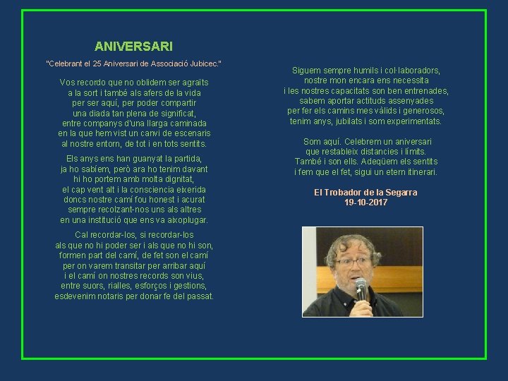 ANIVERSARI "Celebrant el 25 Aniversari de Associació Jubicec. “ Vos recordo que no oblidem