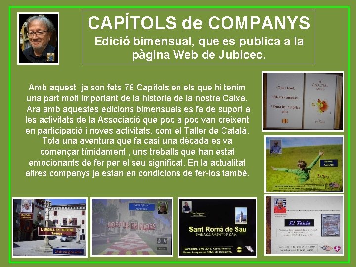 CAPÍTOLS de COMPANYS Edició bimensual, que es publica a la pàgina Web de Jubicec.