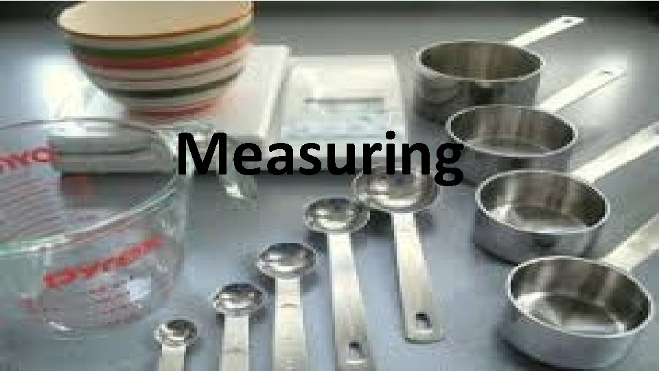 Measuring 