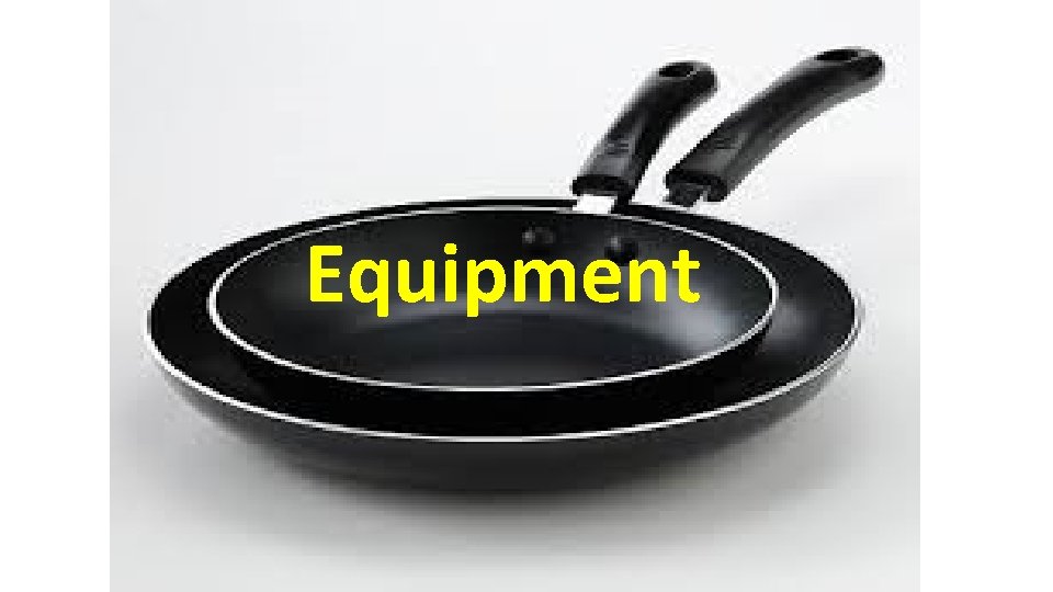 Equipment 