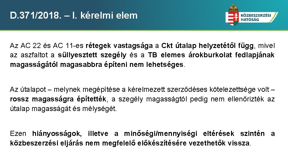 D. 371/2018. – I. kérelmi elem Az AC 22 és AC 11 -es rétegek