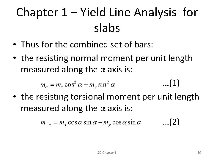 Chapter 1 – Yield Line Analysis for slabs • Thus for the combined set