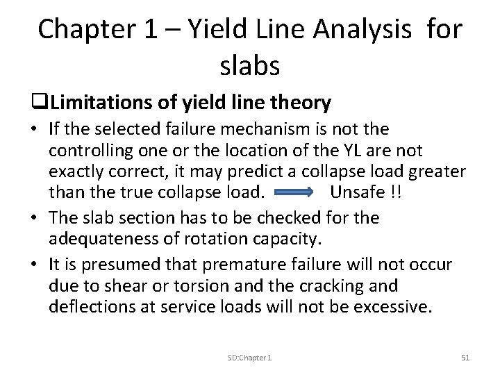 Chapter 1 – Yield Line Analysis for slabs q. Limitations of yield line theory