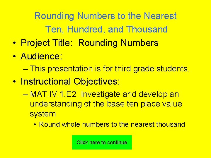 Rounding Numbers to the Nearest Ten, Hundred, and Thousand • Project Title: Rounding Numbers