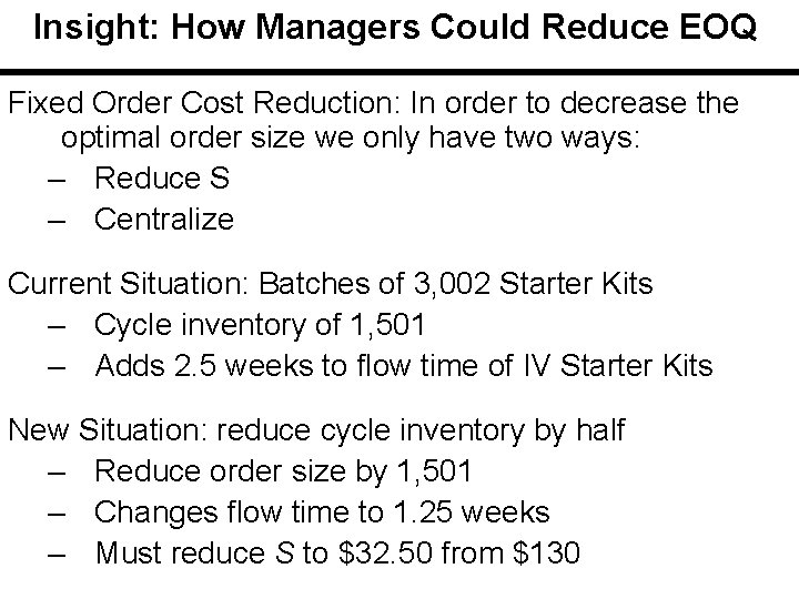 Insight: How Managers Could Reduce EOQ Fixed Order Cost Reduction: In order to decrease